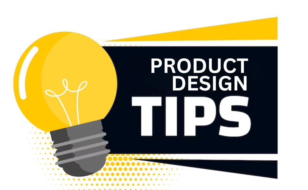 Mastering the Art of Product Design: Tips to Improve Your Skills
